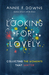 Looking for Lovely: Collecting the Moments that Matter